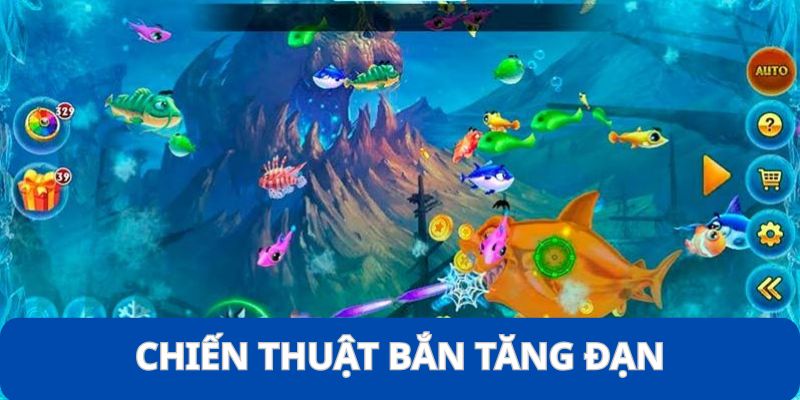 Bắn Cá Vui - Tựa Game Ăn Khách Nhất Năm 2025 Bạn Nên Thử 11 Cách bắn tăng đạn giúp bạn giết được nhiều loài sinh vật biển hơn