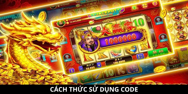 Code Bắn Rồng Thần - Cách Nhận Và Những Lưu Ý Đặc Biệt 11 Hình thức sử dụng đơn giản