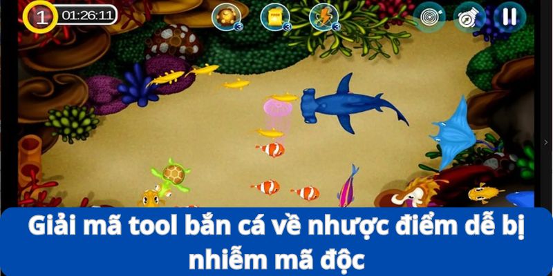 Giải Mã Tool Bắn Cá - Phần Mềm Hỗ Trợ Liệu Có Hiệu Quả? 10 Giải mã tool bắn cá về nhược điểm dễ bị nhiễm mã độc