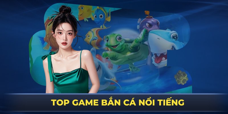 Tổng quan cho bạn về danh mục game bắn cá đổi thướng mới nhất